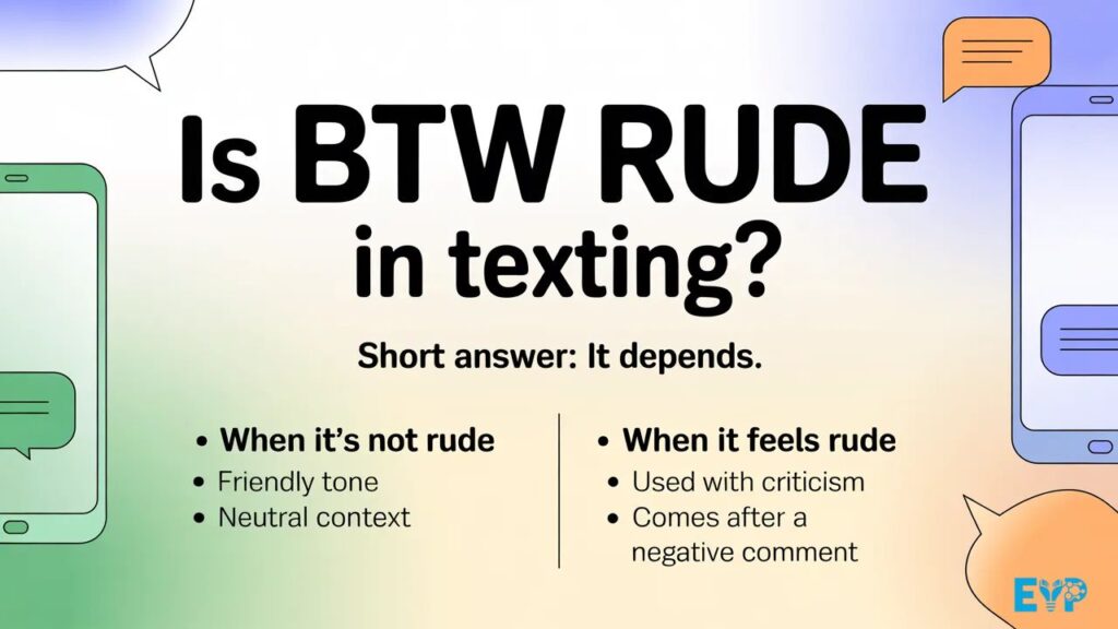 Is BTW Rude in Texting