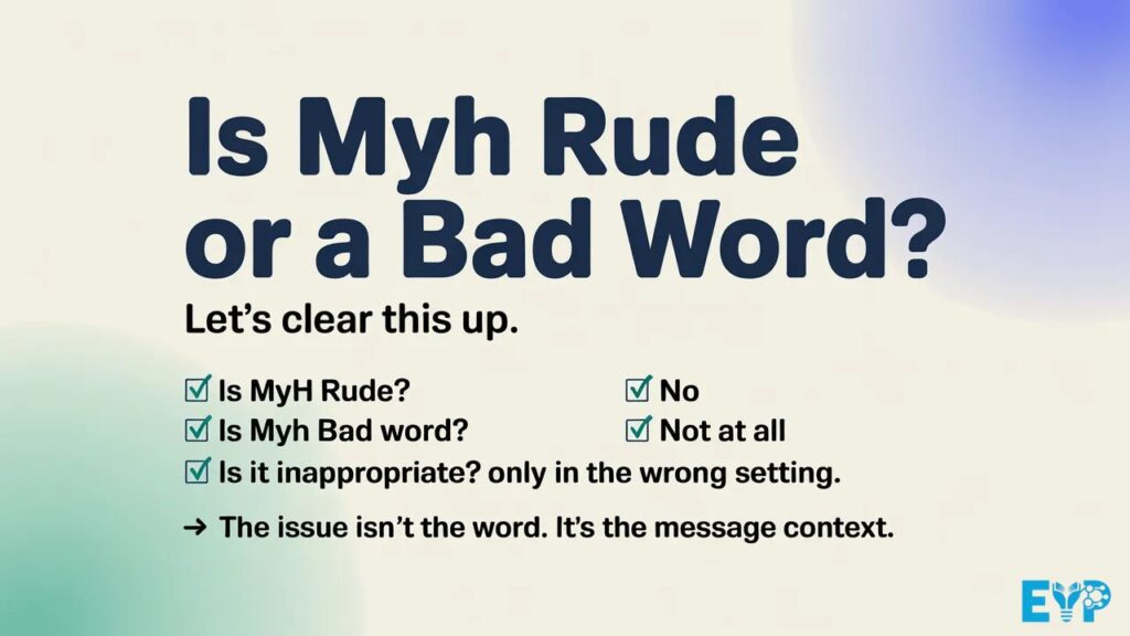 Is MYH Rude or a Bad Word