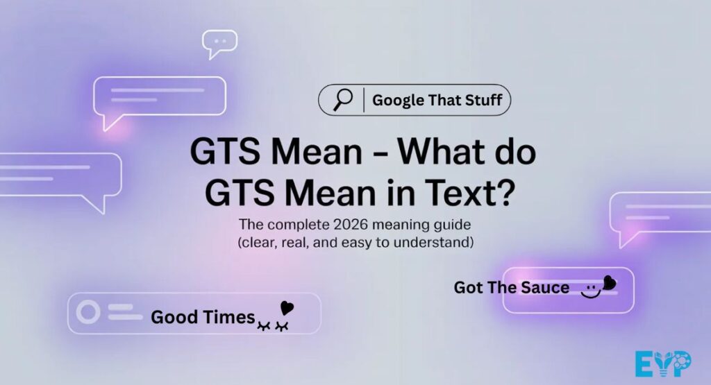 What Do GTS Mean in Text