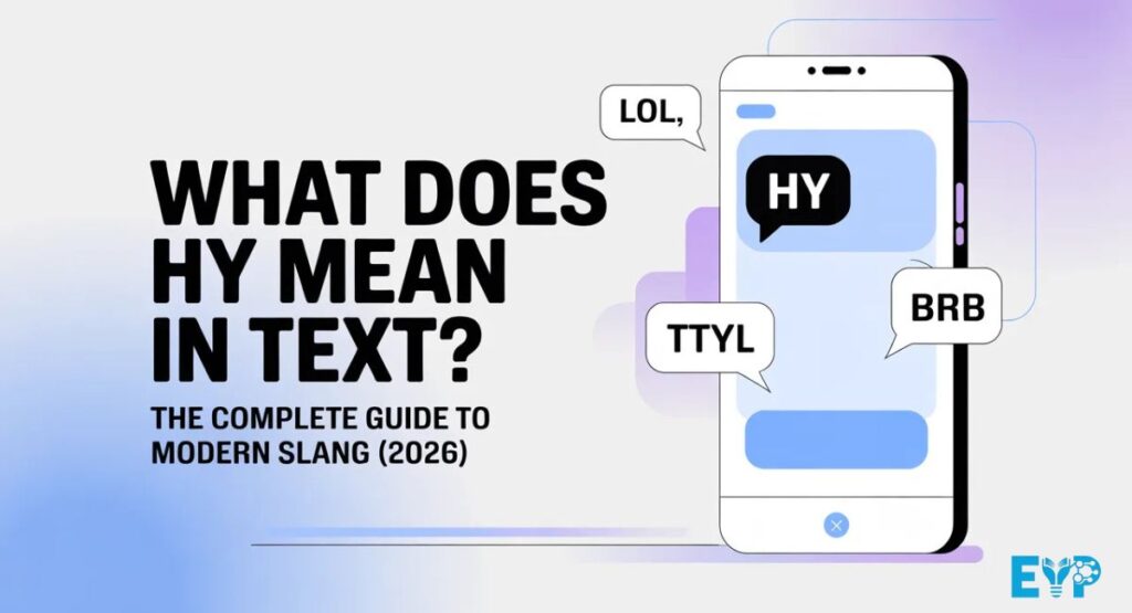 What Does HY Mean in Text? The Complete Guide to Modern Slang (2026)