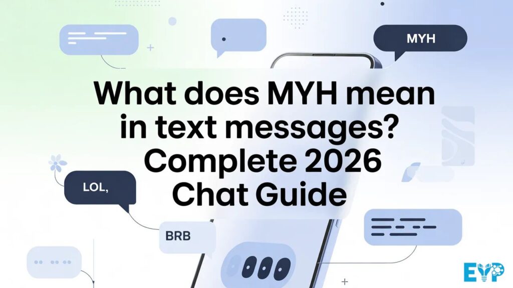 What Does MYH Mean in Text Messages Complete 2026 Chat Guide