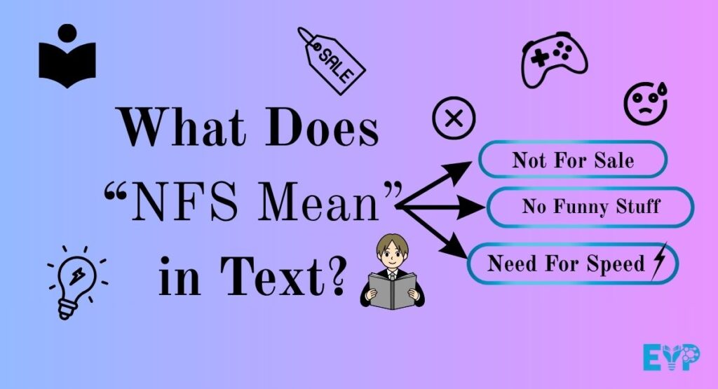 What Does NFS Mean in Text