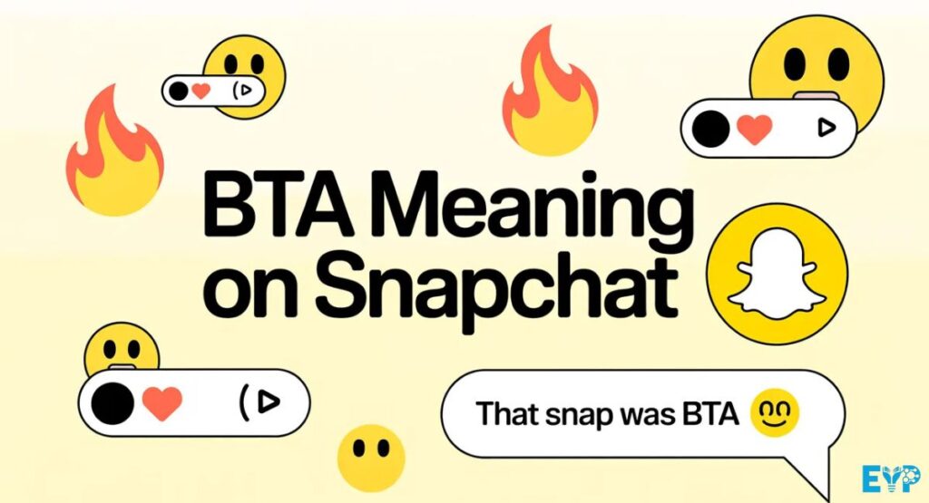 BTA Meaning on Snapchat 1