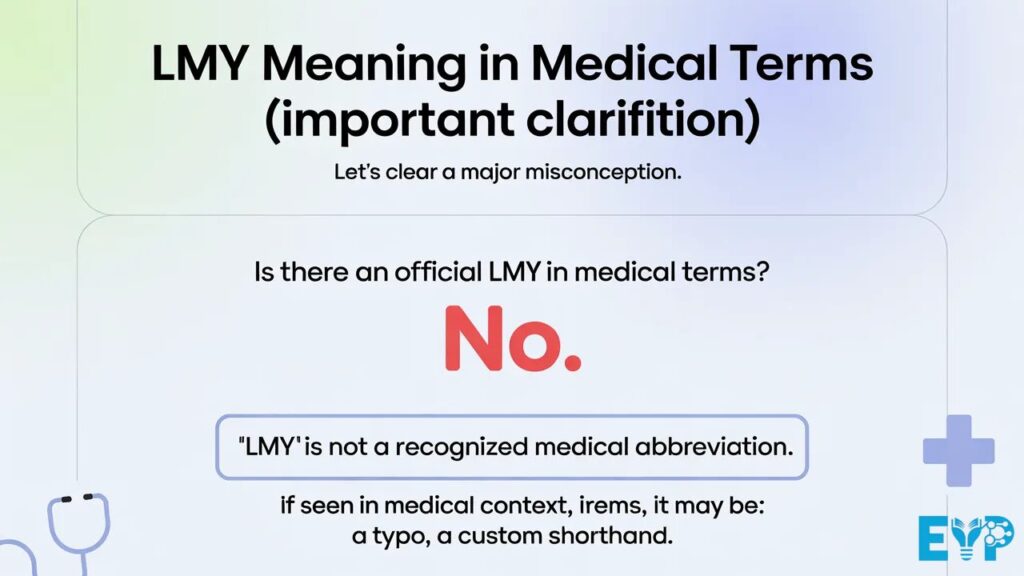 LMY Meaning in Medical Terms Important Clarification