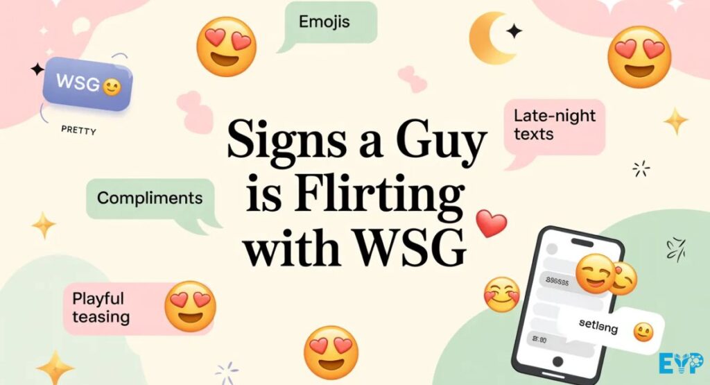 Signs WSG May Be Flirty From a Girl