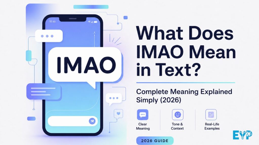What Does IMAO Mean in Text Complete Meaning Explained Simply (2026)