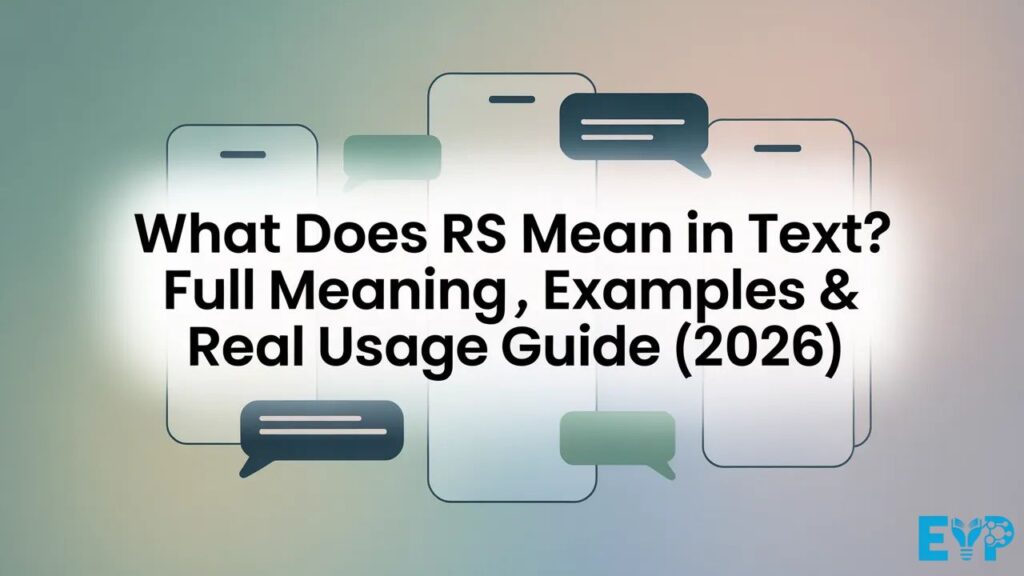 What Does RS Mean in Text Full Meaning, Examples & Real Usage Guide (2026)
