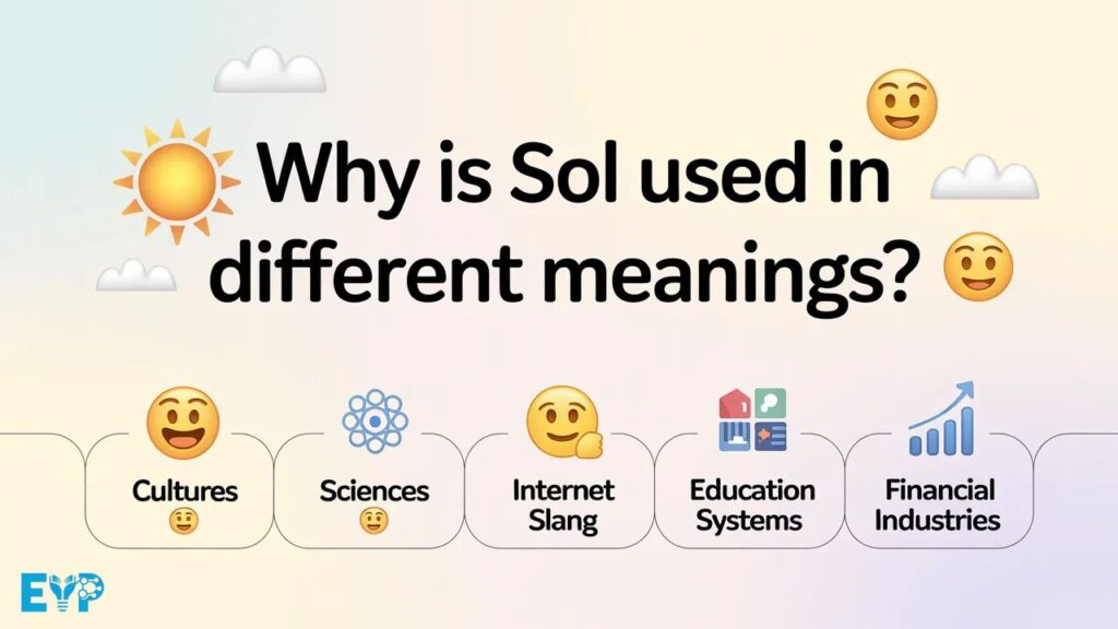 Why Is Sol Used in Different Meanings