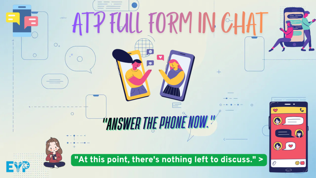 ATP Full Form in Chat
