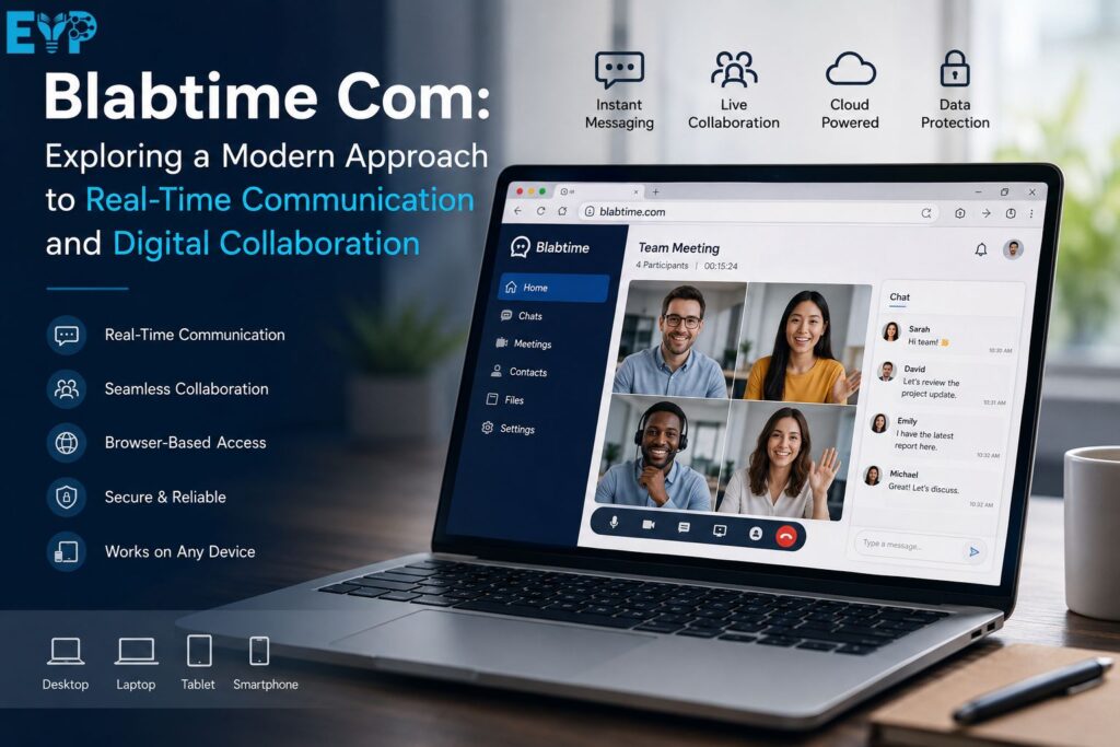 Blabtime Com Exploring a Modern Approach to Real-Time Communication and Digital Collaboration