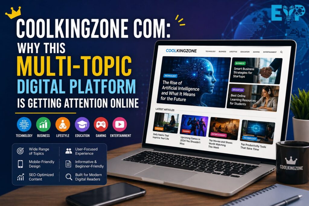 Coolkingzone com Why This Multi-Topic Digital Platform Is Getting Attention Online