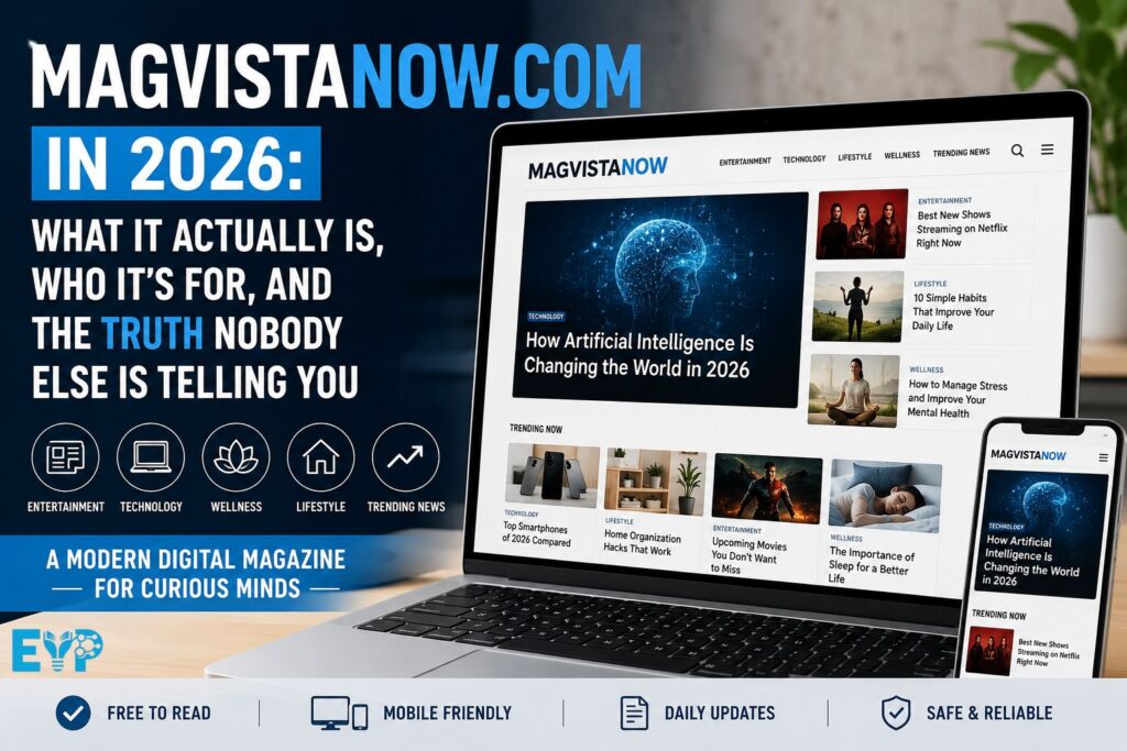 MagVistaNow.com in 2026: What It's Actually Is, Who It's For, and the Truth Nobody Else Is Telling You