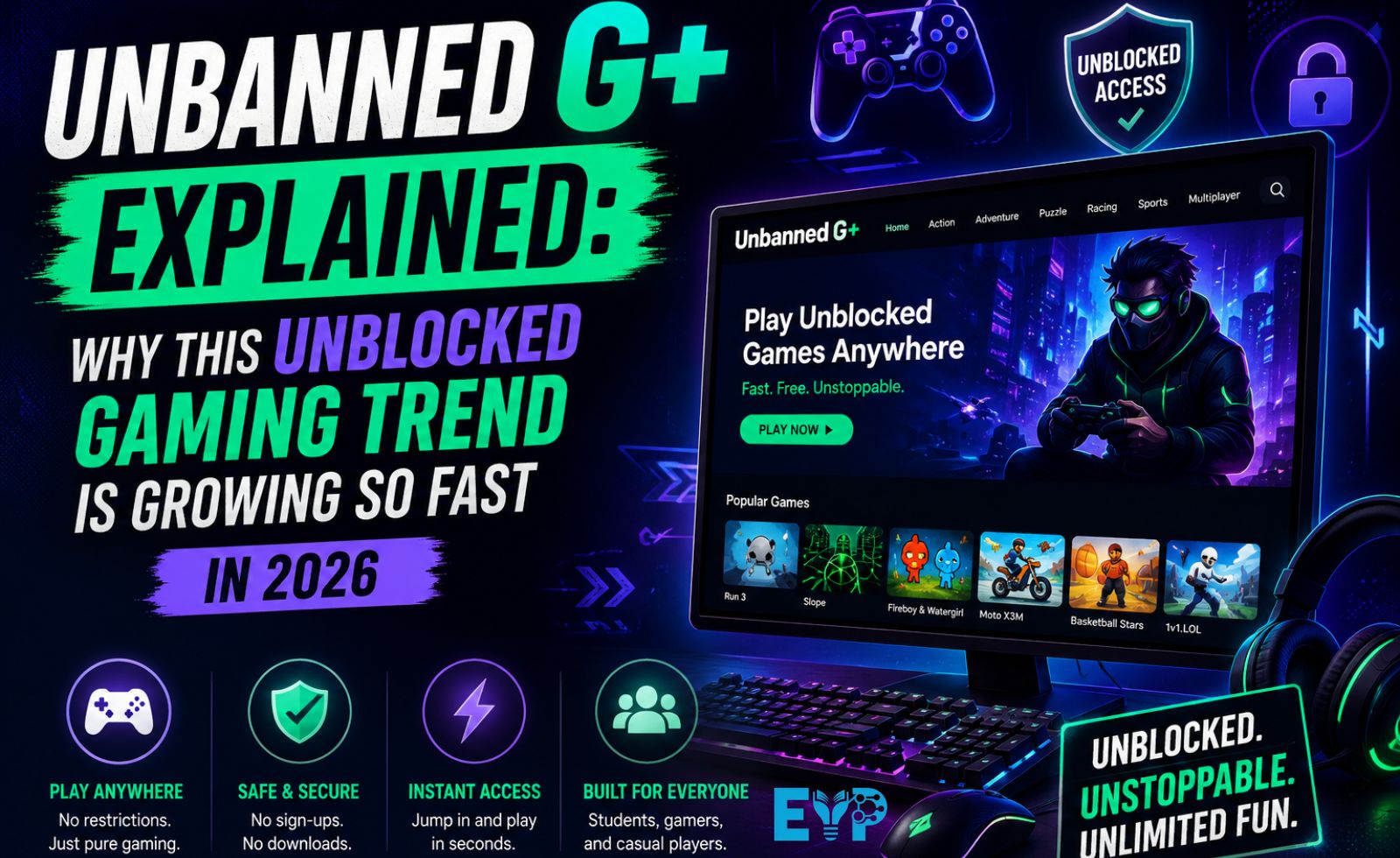 Unbanned G+: Everything You Need to Know About Its Meaning, Popularity, and Online Relevance 2 Unbanned G+ Explained: Why This Unblocked Gaming Trend Is Growing So Fast in 2026