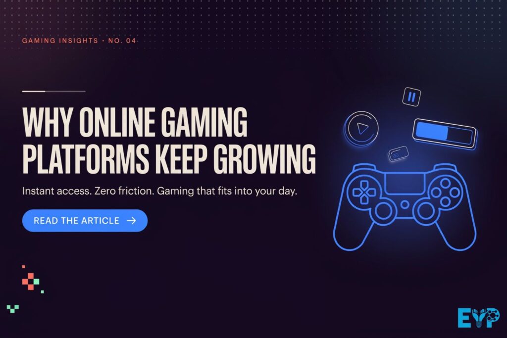 Why Online Gaming Platforms Keep Growing