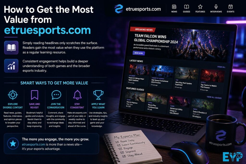 How to Get the Most Value from etruesports .com