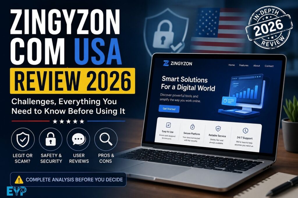 Zingyzon Com USA Review 2026 Challenges, Everything You Need to Know Before Using It